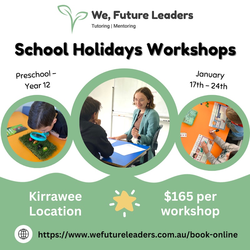 We, Future Leaders – Tutoring & Mentoring Holiday Workshops! (Prep-12)